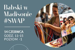 Madison Galeria Handlowa Gdańsk SWAP