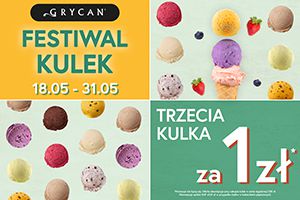 Festiwal kulek oferta GRYCAN - Madison Galeria Handlowa Gdańsk