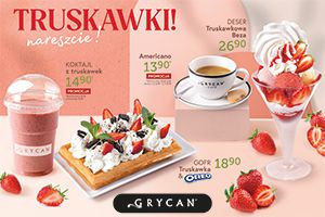 truskawki GRYCAN - Madison Galeria Handlowa Gdańsk