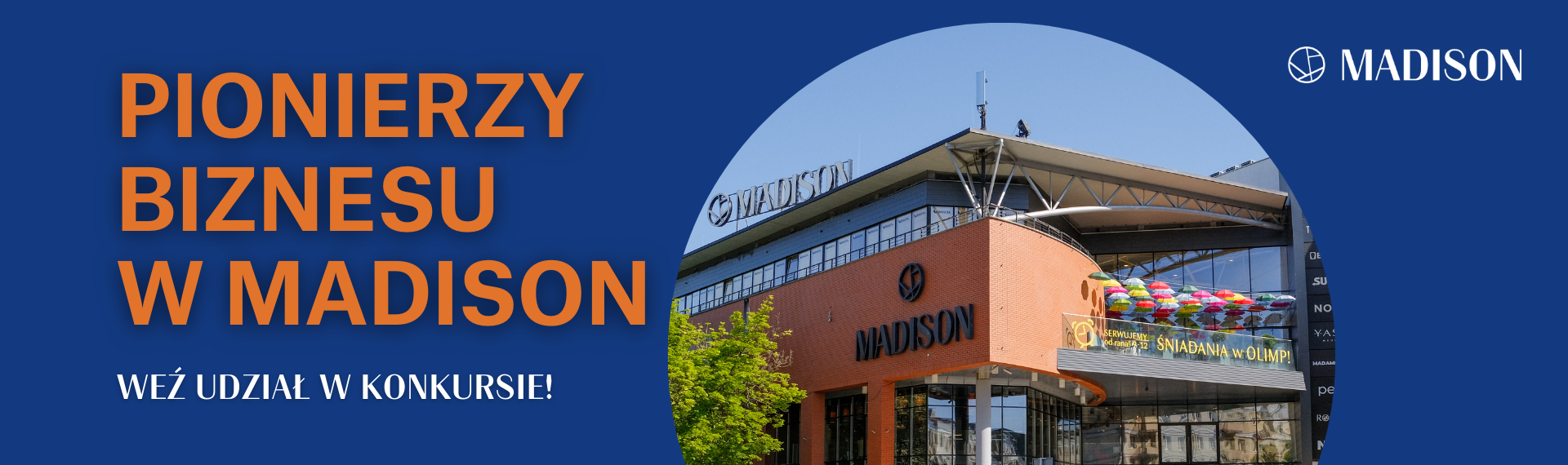 Konkurs Galeria Madison dla pionierów