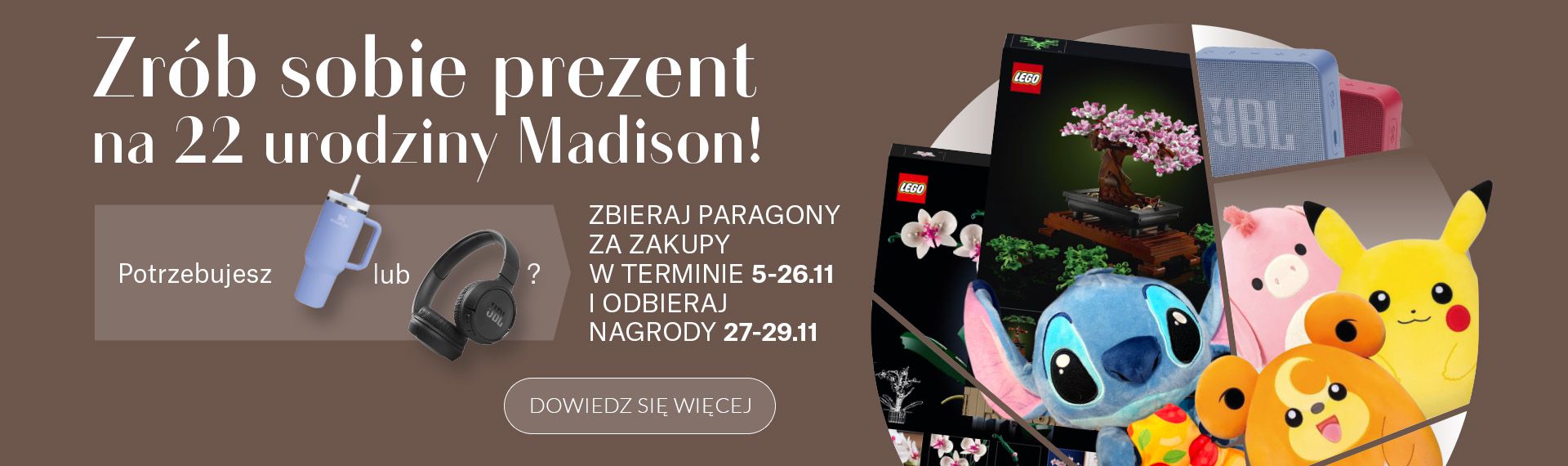 Galeria Handlowa Madison Zrób sobie prezent na 22 urodziny Madison