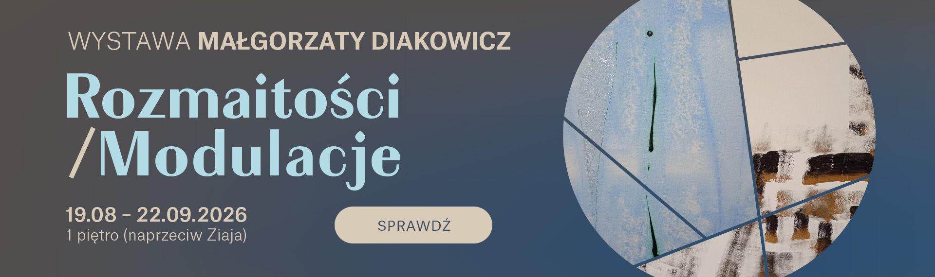 Wystawa Rozmaitości Modulacje Małgorzata Diakowicz